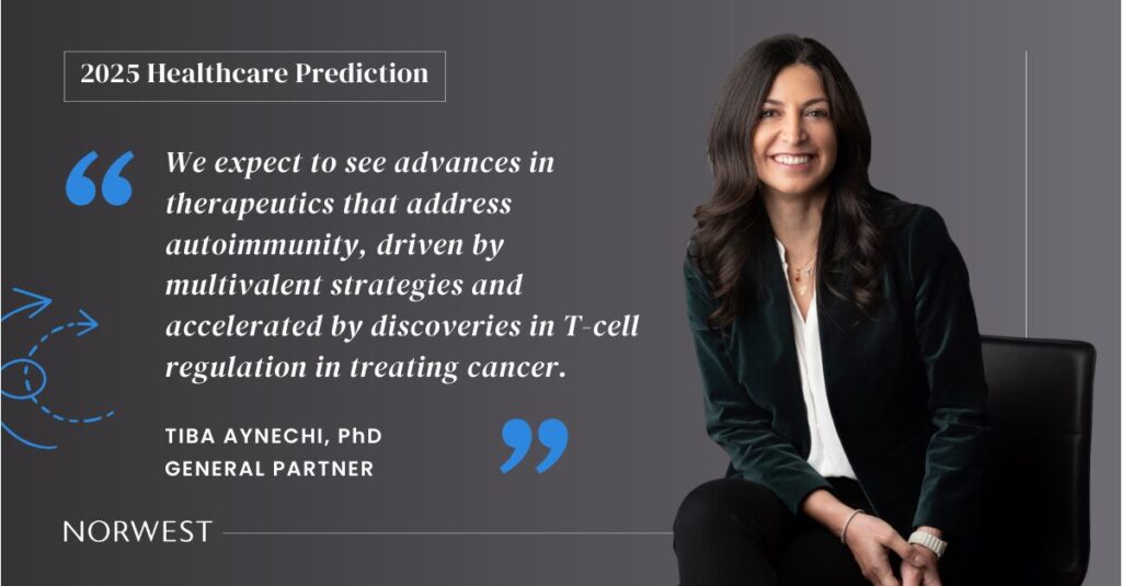 Norwest General Partner Tiba Aynechi, PhD makes a 2025 healthcare prediction: Norwest General Partner Tiba Aynechi, PhD makes a 2025 healthcare prediction: 